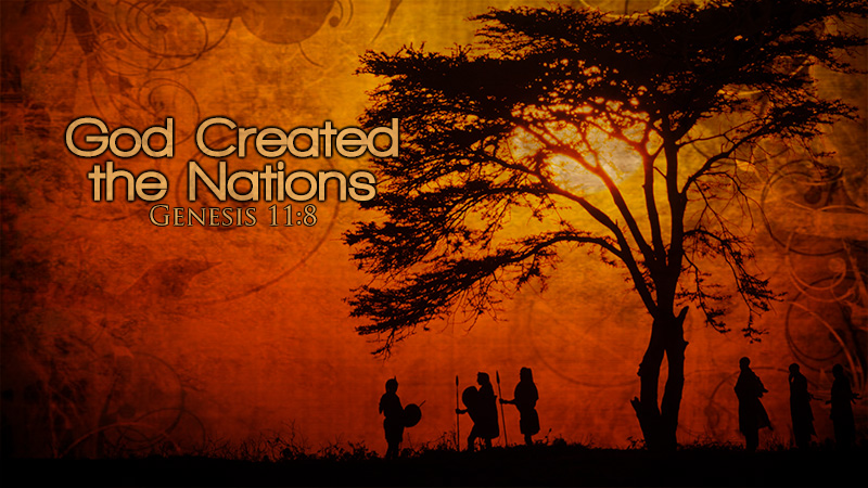 God Created the&nbsp;Nations