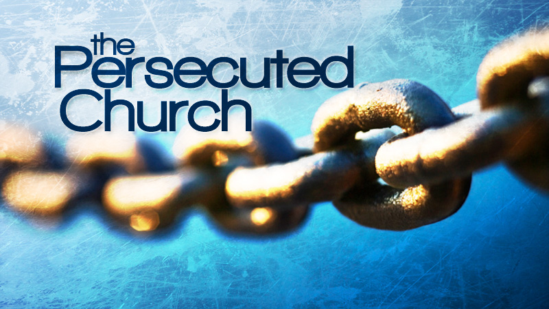 The Persecuted Church