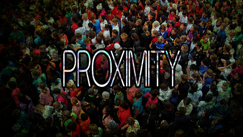 Proximity